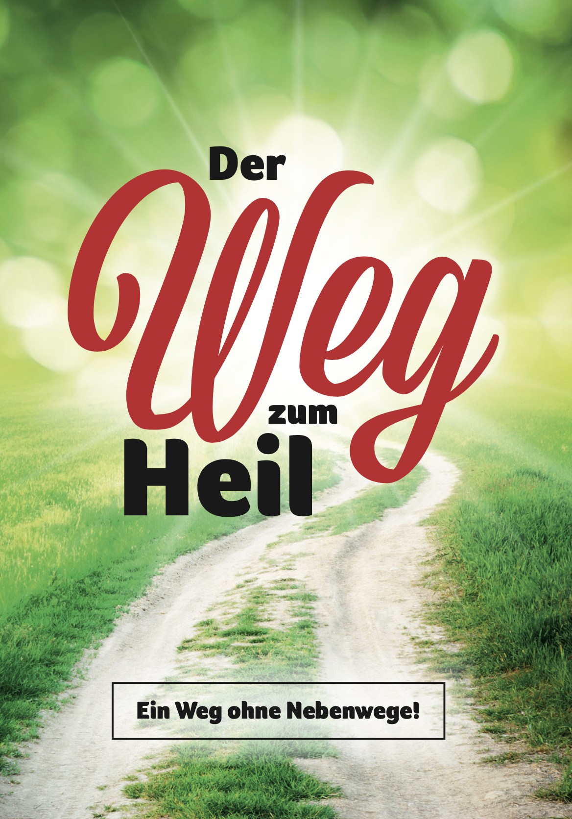 Der Weg zum Heil